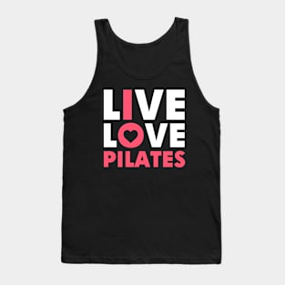 I Love Pilates | Live Love Pliates Tank Top